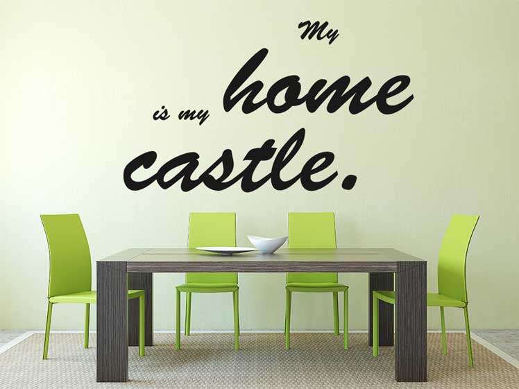 My home is my castle